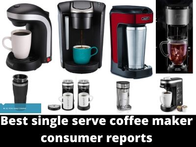 best single serve coffee maker consumer reports