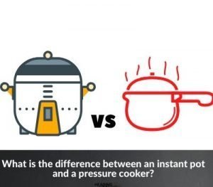 What is the difference between an instant pot and a pressure cooker?
