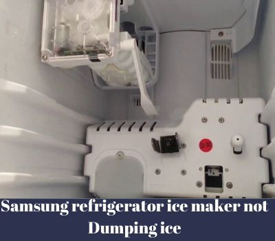 Samsung Refrigerator Ice Maker Not Dumping Ice