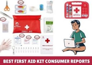 Best First Aid Kit Consumer Reports