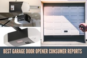 Best Garage Door Opener Consumer Reports